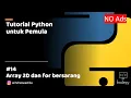 Tutorial Python untuk Pemula 14 - Array 1D 2D dan Nested For For Bersarang