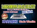 Download Lagu Laksamana Raja Dilaut Remix Karaoke Iyeth Bustami HD Audio Nada Wanita