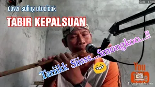 Download Tabir Kepalsuan cover suling by pakoko MP3