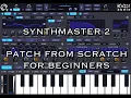 SynthMaster 2 - Sound Design Tutorial for Beginners