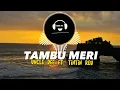 Download Lagu Tambu meri Lyrics video - Uncle-Dee ft Tintin Reu | Tambu lewa