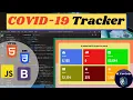 COVID-19 Tracker Application 05 - How to Create a COVID-19 tracker App with HTML CSS and JavaScript