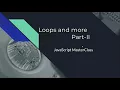 Loops in Javascript JavaScript Tutorial in Hindi JavaScript tutorial for Beginners