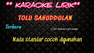 Download TOLU SAHUDDULAN/ KARAOKE STANDAR MP3