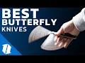 BEST Butterfly Knives for Beginners
