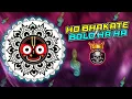 Download Lagu ho bhakate ho X bolo ha ha ha (VIBE) DJ RAJ X DJ REEK