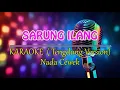 Lagu SARUNG ILANG @HJ. ITIH S. ( KARAOKE CEWEK )