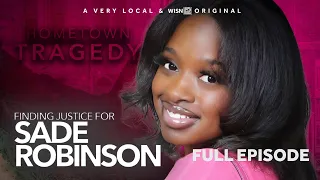 Hometown Tragedy A Future Stolen Finding Justice for Sade Robinson Full Episode