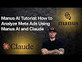 Manus AI Tutorial How to Analyze Meta Ads Using Manus AI and Claude