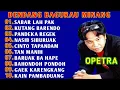 LAGU MINANG DENDANG GURAU FULL ALBUM - OPETRA