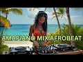 Download Lagu Amapiano songs party And Beach mix Songs 2025