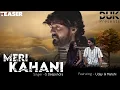 Download Lagu MERI KAHANI - OFFICIAL TEASER ( Coming soon)
