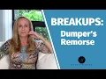 Breakups The Dumper s Remorse