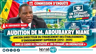 🔴Un étudiant, un ordinateur : la Commission d’enquête auditionne Monsieur Aboubakry Niane