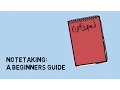 Notetaking A Beginners Guide
