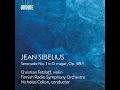 2 Serenades, Op. 69: No. 1 in D Major - Christian Tetzlaff, Finnish Radio Symphony Orchestra, Nicholas Collon & Jean Sibelius