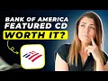 Bank of America Featured CD Review 2025 Pros and Cons - Honest Unbiased