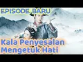 Lagu Kala Penyesalan Mengetuk Hati Sulih Suara  #DramaBox#