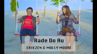 Download RADE DO AU | ERIKZEN \u0026 MOLLY MOORE (OFFICIAL MUSIC VIDEO) MP3