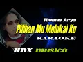 Download Lagu Pilihan Mu Melukai Ku - Thomas Arya || Karaoke