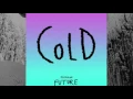Download Lagu Maroon 5 - Cold ft. Future (Speed Up Mix)