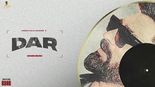 Dar | (Official Audio) | Khasa Aala Chahar | Ghanu Music | ROAR | Haryanvi Song 2026 | Haryanvi Song