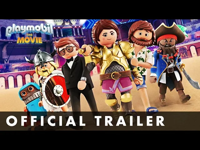 PLAYMOBIL: THE MOVIE - Official Trailer