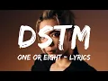 Download Lagu ONE OR EIGHT - DSTM [Lyrics]
