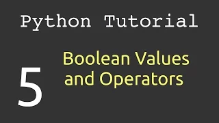 Boolean Values and Operators Python Tutorial