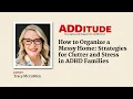 How to Organize a Messy Home Strategies for Clutter and Stress in AD Families