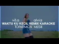 Download Lagu WAKTU KU KECIL AKU GAK TAU YANG MUNGIL MUNGIL KARAOKE TANPA VOKAL