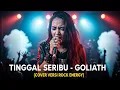 Download Lagu TINGGAL SERIBU - GOLIATH (COVER AI ROCK ENERGY!) REQUEST