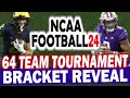 64 Team Tournament Bracket Reveal NCAA 24