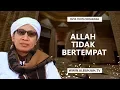 Download Lagu Allah Tidak Bertempat - Buya Yahya Menjawab
