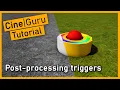 CineGuru tutorial Post-processing triggers