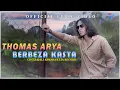 Download Lagu Thomas Arya - Berbeza Kasta ( Lyric Music Video )
