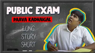 Public Exam Paava Kadhaigal | Long Story Short | NYK | #75