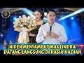 Lagu NIKEN SALINDRY MENYAMBUT MAS LINDRA DATANG DI KASIH HADIAH SPESIAL