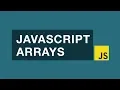 JavaScript Arrays Tutorial - Getting Started