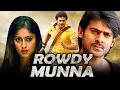 Lagu Rowdy Munna - Prabhas Blockbuster Action Hindi Dubbed Movie | Ileana D'Cruz, Prakash Raj, Rahul Dev