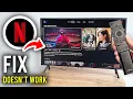 How To Fix Netflix Doesn t Work On Smart TV - Step By Step