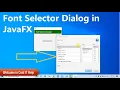 How to use Font Selector Dialog in JavaFX Application
