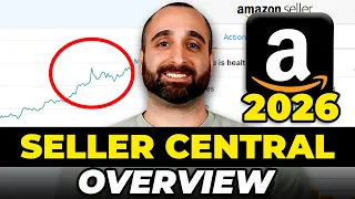 Complete Amazon Seller Central Overview Beginner to Advanced