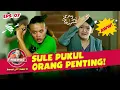 Download Lagu SALAH TARGET! Ngga Sengaja Sule Pukul Tamunya Bu Tyo! | AWAS ADA SULE | EPS. 07 (2/5)