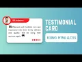Testimonial Card UI Design using HTML and CSS for beginners - 2021 Coding Authority