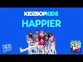 Download Lagu KIDZ BOP Kids- Happier (Pseudo Video) [KIDZ BOP 39]