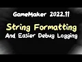 String Formatting in GameMaker 2022 11
