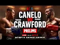 Download Lagu Canelo vs. Crawford: Prelims