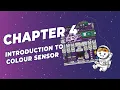 Explore STEM Coding with EDU PICO Chapter 4 - Part 2 Introduction to Colour Sensor