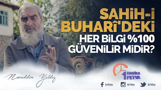 Sahih-i Buharî'deki her bilgi %100 güvenilir midir?